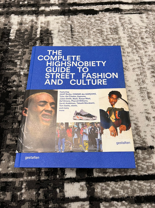 The Incomplete Highsnobiety Guide to Street Fashion and Culture